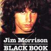 Jim Morrison. Black book. Trip, aforismi e invettive