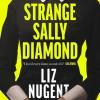 Strange Sally Diamond: Crime Novel Of The Year, Irish Book Awards 2023