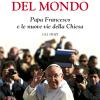 Il Parroco Del Mondo. Papa Francesco E Le Nuove Vie Della Chiesa. Gli Inizi