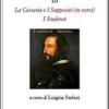 Commedie Iii: La Cassaria (in Versi)-i Suppositi (in Versi)-i Studenti