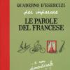 Quaderno D'esercizi Per Imparare Le Parole Del Francese. Vol. 5