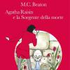 Agatha Raisin E La Sorgente Della Morte
