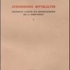 Ausgehendes Mittelalter. Gesammelte Aufstze zur Geistesgeschichte des 14. Jahrhunderts. Vol. 1