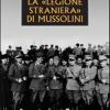 La legione straniera di Mussolini