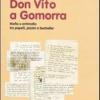 Don Vito A Gomorra. Mafia E Antimafia Tra Papelli, Pizzini E Bestseller