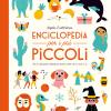 Enciclopedia Per I Pi Piccoli. Ediz. A Colori