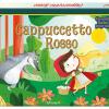 Cappuccetto Rosso. Grandi Fiabe Pop-up. Ediz. A Colori