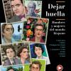 Dejar Huella. Hombres Y Mujeres Del Mundo Hispano. Con E-book. Con Espansione Online