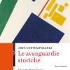 Arte contemporanea. Le avanguardie storiche. Nuova ediz.