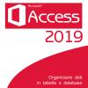 Access 2019. Organizzare Dati In Tabelle E Database