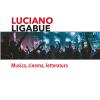 Luciano Ligabue. Musica, cinema, letteratura