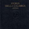 Storia Della Calabria Antica. Et Classica