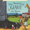 The Smartest Giant In Town: Hardback Gift Edition