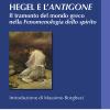Hegel E L'antigone. Il Tramonto Del Mondo Greco Nella fenomenologia Dello Spirito
