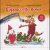 Cenerentola-cappuccetto Rosso. Fiabe Musicali. Ediz. Illustrata. Con Cd Audio