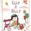 Elly E Billy. Ediz. Illustrata