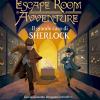 Il Grande Caso Di Sherlock. Escape Room Avventure