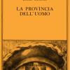 La Provincia Dell'uomo. Quaderni Di Appunti (1942-1972)