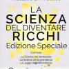 La Scienza Del Diventare Ricchi. Ediz. Speciale. Con E-book