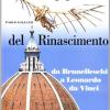 Gli Ingegneri Del Rinascimento. Da Brunelleschi A Leonardo Da Vinci. Ediz. Illustrata