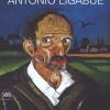 Antonio Ligabue. Ediz. A Colori