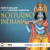 Notturno Indiano Letto Da Marco Baliani. Audiolibro. Cd Audio Formato Mp3