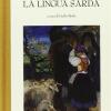 La Lingua Sarda. Storia, Spirito E Forma