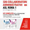 Concorso 326 collaboratori amministrativi ASL Roma 1 (Cat. D) (G.U. 29 maggio 2020, n. 42). Kit completo per la preparazione a tutte le prove del concorso