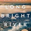 Long bright river: roman
