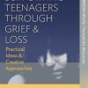 Anna Jacobs - Supporting Teenagers Through Grief And Loss