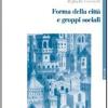 Forma della citt e gruppi sociali