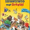 Dizionario Italiano Degli Orsetti. Ediz. Illustrata