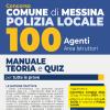 Concorso Comune Di Messina. Manuale Completo + Test Di Verifica Per Tutte Le Prove Per 100 Agenti Di Polizia Locale. Area Istruttori. Con Espansione Online. Con Software Di Simulazione