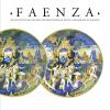 Faenza. Bollettino del museo internazionale delle ceramiche in Faenza (2019). Vol. 1-2