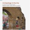 Archaeology in the city. Proceedings of the International Workshop, Amsterdam 16-17 October 2019