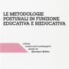 Le Metodologie Posturali In Funzione Educativa E Rieducativa