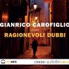 Ragionevoli Dubbi Letto Da Gianrico Carofiglio. Audiolibro. Cd Audio Formato Mp3