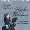 Stephen Hawking. Una Mente Verso L'infinito. Ediz. A Colori