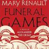 Funeral games: a novel of alexander the great: a virago modern classic