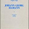 Johann Georg Hamann. Vol. 1