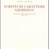 Scritti Di Carattere Giuridico. Discorsi E Attivit Parlamentare (1946-1959)