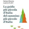 La Guida Pi Piccola D'italia Del Cammino Pi Piccolo D'italia