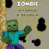 Diario di un Minecraft Zombie. Vol. 8