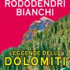Rododendri Bianchi Delle Dolomiti