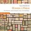 Husserl e Frege. Psicologismo, antipsicologismo, logica, fenomenologia