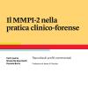Il Mmpi-2 Nella Pratica Clinico-forense. Raccolta Di Profili Commentati