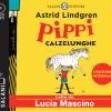Pippi Calzelunghe Letto Da Lucia Mascino. Audiolibro. Cd Audio Formato Mp3. Ediz. Integrale