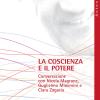 La Coscienza E Il Potere. Conversazione Con Nicola Magrone, Guglielmo Minervini E Clara Zagaria