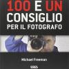 100 E Un Consiglio Per Il Fotografo