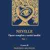 Neville. Opere complete e scritti inediti. Vol. 2
